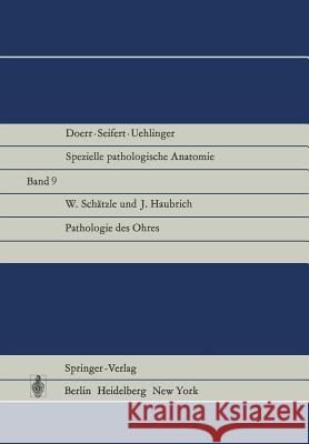 Pathologie Des Ohres Schätzle, W. 9783642660191 Springer - książka