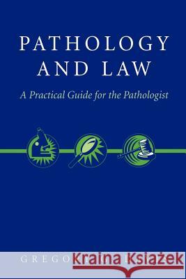 Pathology and Law: A Practical Guide for the Pathologist Davis, Gregory 9780387200354 Springer - książka