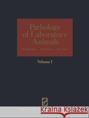 Pathology of Laboratory Animals: Volume I Benirschke, Kurt 9781461299448 Springer - książka