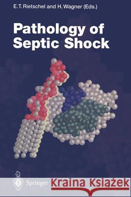 Pathology of Septic Shock Ernst T. Rietschel Hermann Wagner 9783642801884 Springer - książka