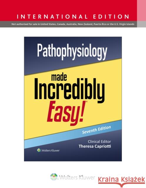 Pathophysiology Made Incredibly Easy! Teri, DO, MSN, CRNP, RN Capriotti 9781975236069 Wolters Kluwer Health - książka