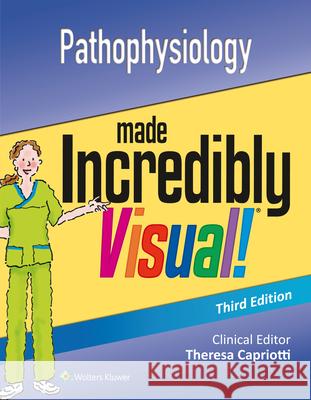 Pathophysiology Made Incredibly Visual   9781496321671 Lippincott Williams and Wilkins - książka