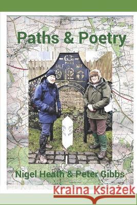 Paths & Poetry Peter Gibbs Nigel Heath  9798362555566 Independently Published - książka