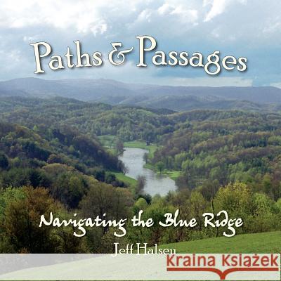 Paths and Passages Jeff Halsey 9780988264700 Star Route Books - książka