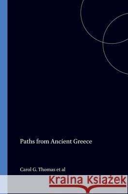 Paths from Ancient Greece C. G. Thomas Carol G. Thomas 9789004088467 Brill Academic Publishers - książka