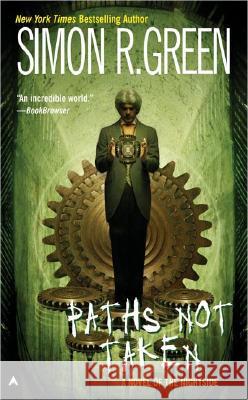 Paths Not Taken Simon R. Green 9780441013197 Ace Books - książka