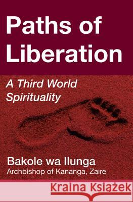 Paths of LIberation Ilunga, Bakole Wa 9781498238212 Wipf & Stock Publishers - książka
