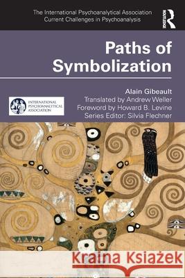 Paths of Symbolization Alain Gibeault 9781032899893 Routledge - książka