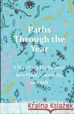 Paths Through the Year Corinne Cunningham 9798990578906 Corinne Cunningham - książka