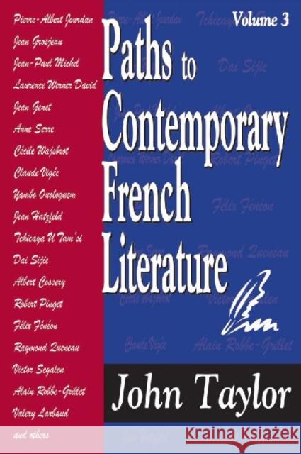 Paths to Contemporary French Literature: Volume 3 Taylor, John 9781412818629 Transaction Publishers - książka