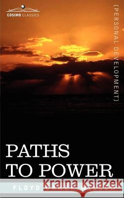 Paths to Power Floyd Baker Wilson 9781602063174 Cosimo Classics - książka