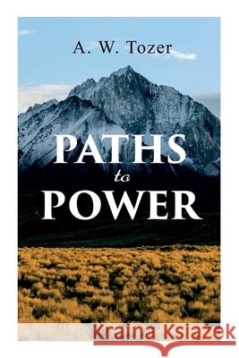 Paths to Power A W Tozer 9788027309894 e-artnow - książka