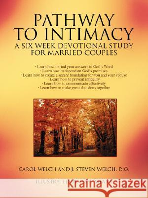 Pathway to Intimacy: A Six Week Devotional Study for Married Couples Welch, Carol 9780595481187 iUniverse - książka