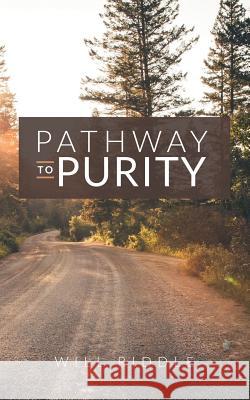 Pathway to Purity Will Riddle 9780999789506 Kingdom Change - książka