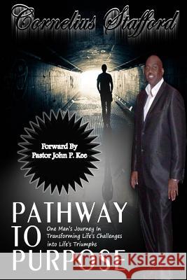 Pathway To Purpose: One Man's Journey In Transforming Life's Challenges Into Life's Triumphs Jones, Mae D. 9781489583109 Createspace - książka