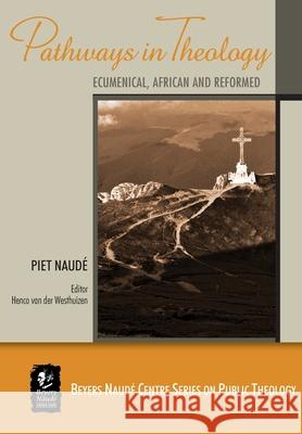 Pathways in Theology: Ecumenical, African and Reformed Naud 9781920689643 Sun Press - książka