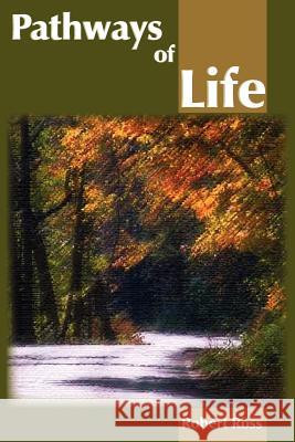 Pathways of Life Robert Ross 9781420873306 Authorhouse - książka