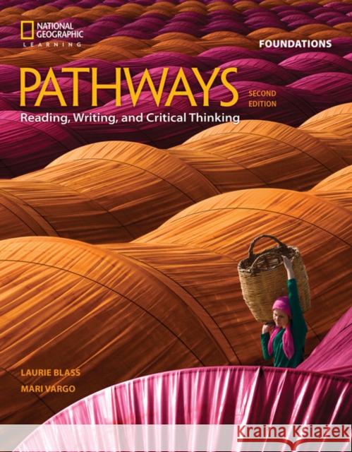 Pathways: Reading, Writing, and Critical Thinking Foundations Laurie Blass Mari Vargo 9781337407755 Cengage Learning, Inc - książka