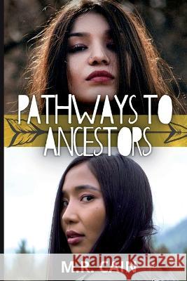 Pathways to Ancestors M. R. Cain 9781642615241 Story Share, Inc. - książka