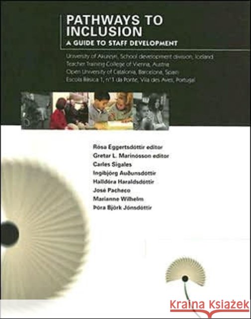 Pathways to Inclusion : A Guide to Staff Development Carles Sigales Ingibjorg Audunsdottir Rosa Eggertsdottir 9789979546467 University of Iceland Press - książka