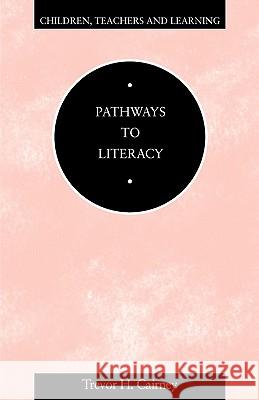 Pathways to Literacy Trevor H. Caimey Trevor H. Cairney 9780304327232 Continuum - książka