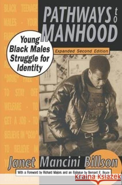 Pathways to Manhood: Young Black Males Struggle for Identity Janet Mancini Billson 9781138529595 Routledge - książka