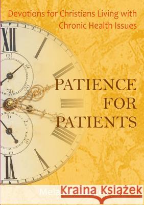 Patience for Patients Melanie Hodges 9780244348601 Lulu.com - książka