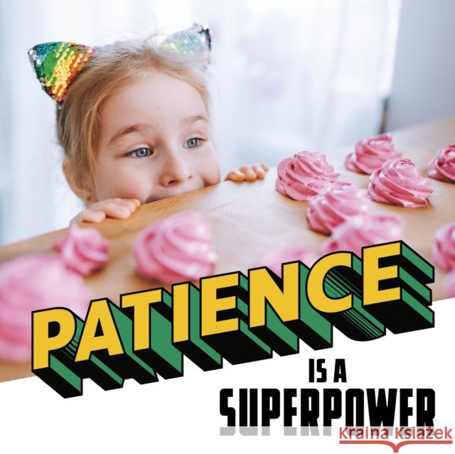Patience Is a Superpower Mari Schuh 9781398254039 Capstone Global Library Ltd - książka