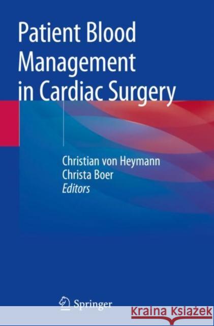 Patient Blood Management in Cardiac Surgery Christian Vo Christa Boer 9783030153441 Springer - książka