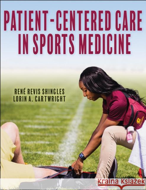 Patient-Centered Care in Sports Medicine Lorin A. Cartwright 9781718200357 Human Kinetics Publishers - książka