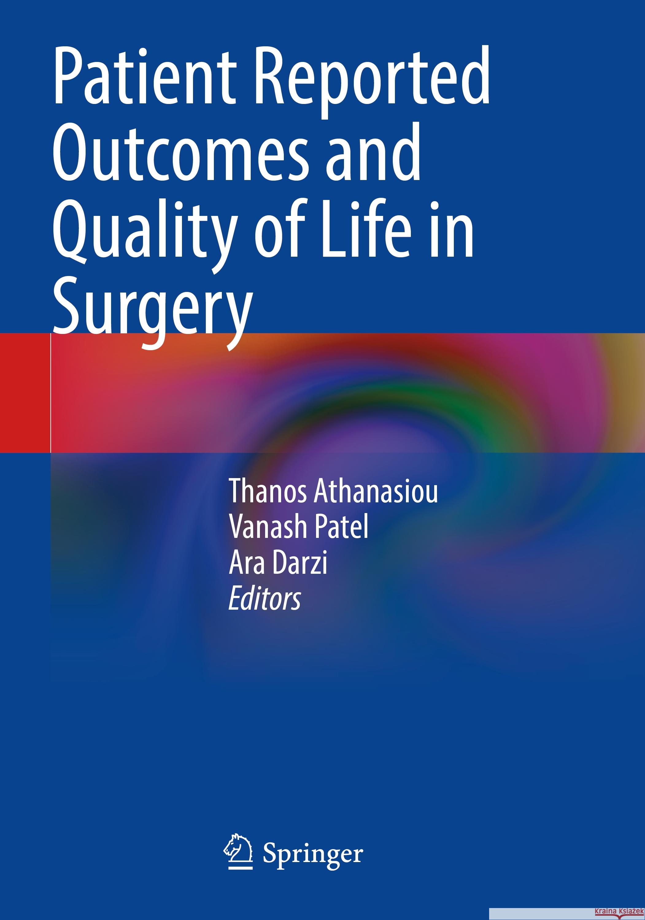 Patient Reported Outcomes and Quality of Life in Surgery Thanos Athanasiou Vanash Patel Ara Darzi 9783031275999 Springer - książka