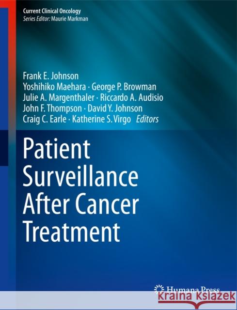 Patient Surveillance After Cancer Treatment Frank E Johnson 9781603279680  - książka