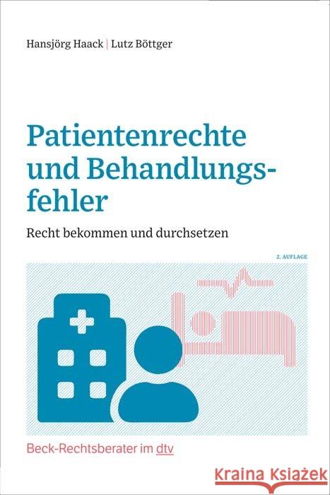 Patientenrechte und Behandlungsfehler Haack, Hansjörg, Böttger, Lutz 9783423512718 DTV - książka