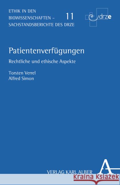 Patientenverfügungen : Rechtliche und ethische Aspekte Verrel, Torsten Simon, Alfred  9783495484371 Alber - książka