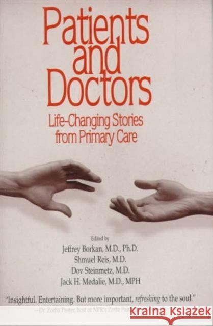 Patients and Doctors: Life-Changing Stories from Primary Care Borkan, Jeffrey M. 9780299163402 University of Wisconsin Press - książka