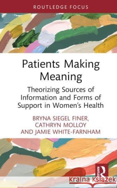 Patients Making Meaning Jamie Farnham 9781032503943 Taylor & Francis Ltd - książka