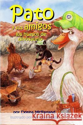 Pato y sus amigos: los huesos de dinosaurio McFarland, Donna Gielow 9781732184220 Spencer Meadow Press - książka