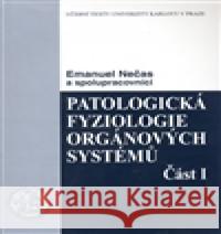 Patologická fyziologie orgánových systémů 1. Emanuel Nečas 9788024617114 Karolinum - książka