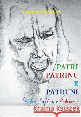Patri, Patrinu E Patruni Vincenzo Scuderi 9788891165862 Youcanprint Self-Publishing - książka