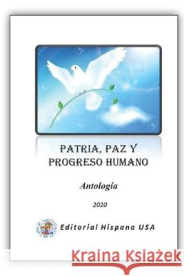 Patria, Paz y Progreso Humano Editorial Hispana 9798657311679 Independently Published - książka
