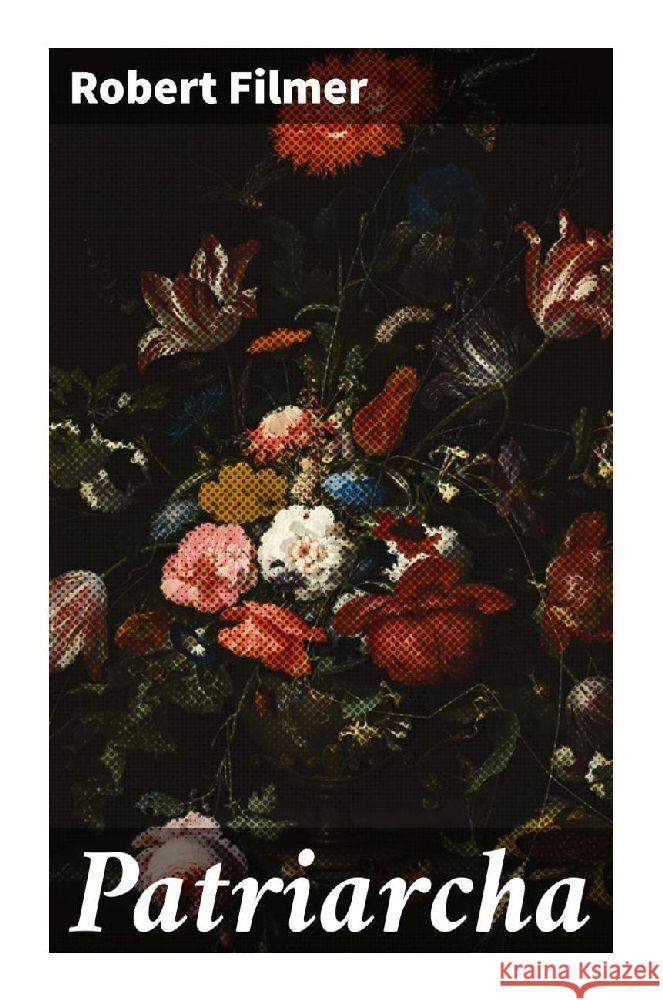 Patriarcha Filmer, Robert 9788027229239 Good Press - książka