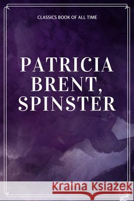Patricia Brent, Spinster Herbert Jenkins 9781548230234 Createspace Independent Publishing Platform - książka