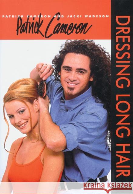 Patrick Camaron: Dressing Long Hair Cameron, Patrick 9781861527011 CENGAGE LEARNING EMEA - książka