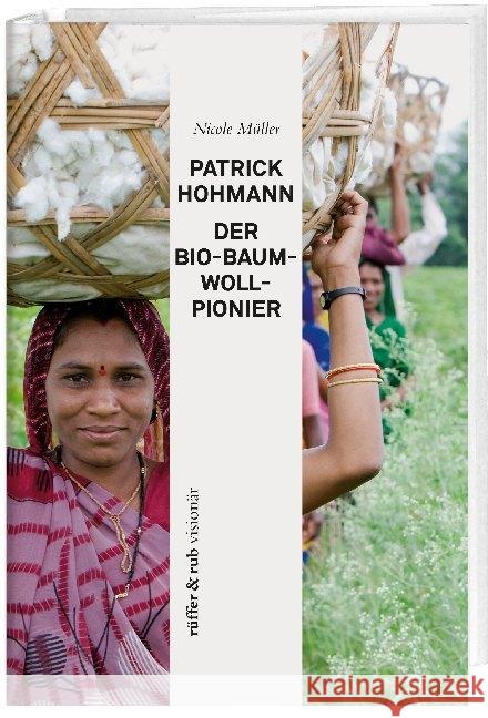 Patrick Hohmann - Der Baumwollpionier Müller, Nicole 9783906304519 Rüffer & Rub - książka