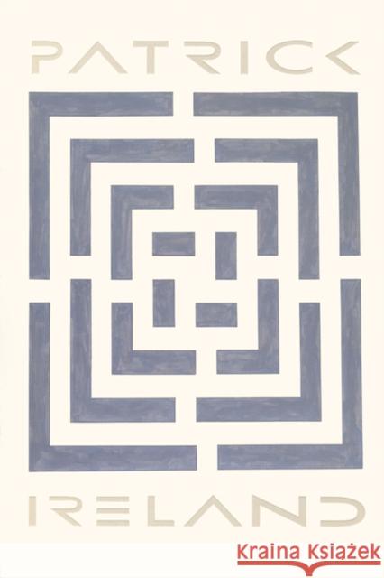 Patrick Ireland: Labyrinths, Language, Pyramids, and Related Acts Chazen Museum of Art 9780932900333 Elvehjem Museum of Art - książka