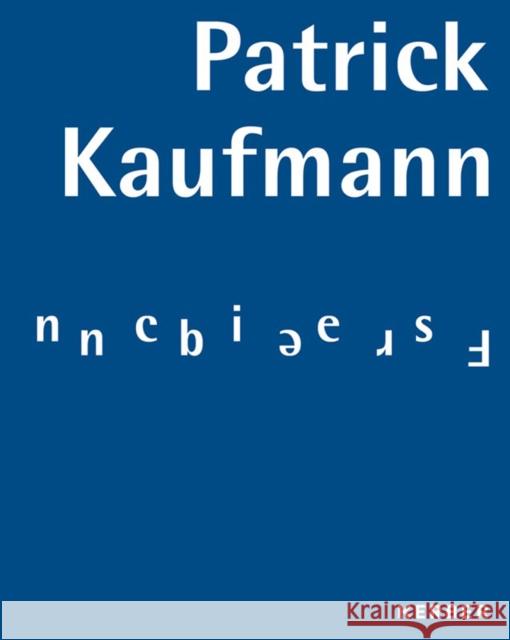 Patrick Kaufmann: Frequencies Kaufmann, Patrick 9783735607706 Kerber Verlag - książka