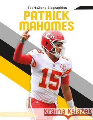 Patrick Mahomes Anthony K. Hewson 9781098291709 Sportszone - książka