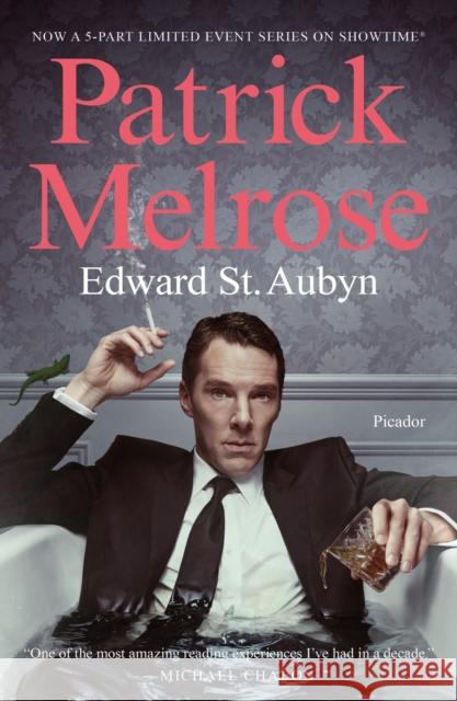 Patrick Melrose: The Novels Edward S 9781250305664 Picador - książka