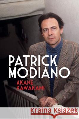 Patrick Modiano: Second Edition Akane Kawakami 9781800348806 Liverpool University Press - książka