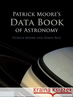 Patrick Moore's Data Book of Astronomy Patrick Moore Robin Rees 9781107671652 Cambridge University Press - książka